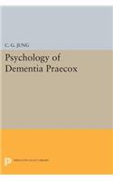 Psychology of Dementia Praecox