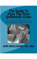 The Guide To Pass The Final Orthopedic Exam