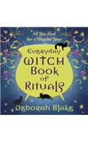 Everyday Witch Book of Rituals