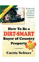 How to Be a Dirt-Smart Buyer of Country Property
