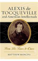 Alexis de Tocqueville and American Intellectuals