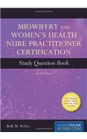 Midwifery and Women's Health Nurse Practitioner Certification Study Question Book