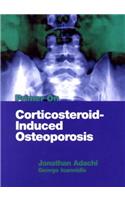 Primer on Corticosteroid-induced Osteoporosis