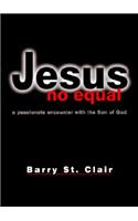 Jesus No Equal