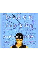 Broken for You