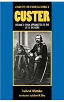 A Complete Life of General George a. Custer, Volume 2