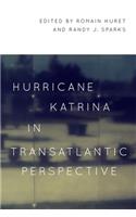 Hurricane Katrina in Transatlantic Perspective