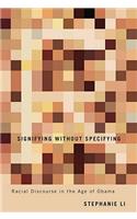Signifying without Specifying