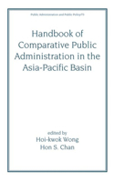 Handbook of Comparative Public Administration in the Asia-Pacific Basin