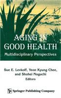 Aging in Good Health