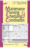 Maintenance Planning, Scheduling and Coordination