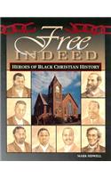 Free Indeed - Heroes of Black Christian History