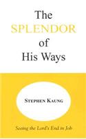 Splendor of His Ways