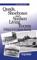 Quads, Shoeboxes and Sunken Living Rooms