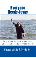 Everyone Needs Jesus