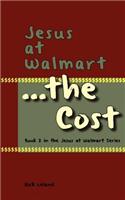 Jesus at Walmart...the Cost