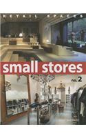 Retail Spaces: Small Stores 2