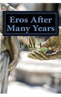 Eros After Many Years
