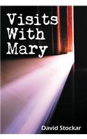 Visits With Mary