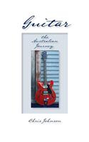 Guitar, the Australian Journey