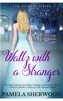 Waltz with a Stranger