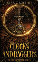 Clocks and Daggers: (Thief's Apprentice)