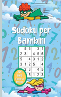 Sudoku per Bambini: 200 puzzle Sudoku molto facili e difficili per bambini intelligenti 6x6 con soluzioni