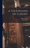 Tour Round My Garden