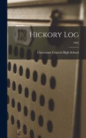 Hickory Log; 1962