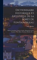 Dictionnaire Historique Et Artistique De La Forêt De Fontainebleau