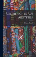 Reiseberichte aus Aegypten