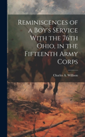 Reminiscences of a Boy's Service With the 76th Ohio, in the Fifteenth Army Corps