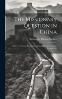 Missionary Question in China