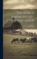 North American Bee-keepers' Guide