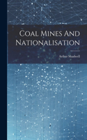 Coal Mines And Nationalisation