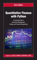 Quantitative Finance with Python: A Practical Guide to Investment Management, Trading, and Financial Engineering(Chapman and Hall/CRC Financial Mathematics Series)