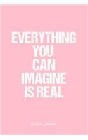 Artistic Journal: Dot Grid Journal - Everything You Can Imagine Is Real Artistic Quote Creativity Mind Positivity Motivation Inspiration Imagination - Pink Dotted Dia