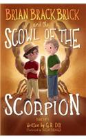 Brian Brackbrick and the Scowl of the Scorpion