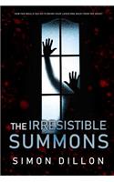 The Irresistible Summons