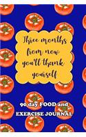 90 Day Food and Exercise Journal