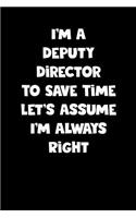 Deputy Director Notebook - Deputy Director Diary - Deputy Director Journal - Funny Gift for Deputy Director