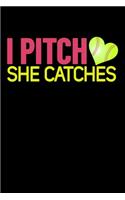 I Pitch She Catches