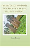 Síntesis de los Tambores Bata Para Aplicar a la Musica Universal