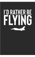 I'd Rather Be Flying