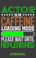 Actor Is in Caffeine Loading Mode Please Wait Until Replenished Journal