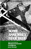 some assembly required