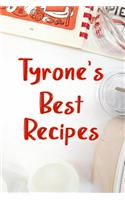 Tyrone's Best Recipes: Blank Recipe Book to Write In. Favorite Recipes Gift for Men