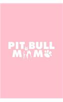 Pitbull Mom