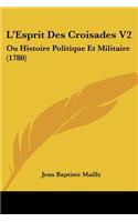 L'Esprit Des Croisades V2