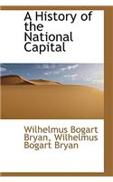 A History of the National Capital